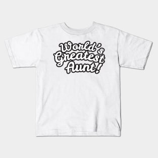 World's Greatest aunt Kids T-Shirt